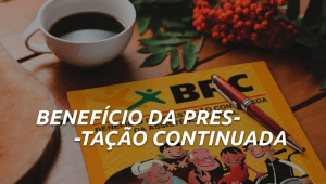 Benefício de prestação continuada-bpc